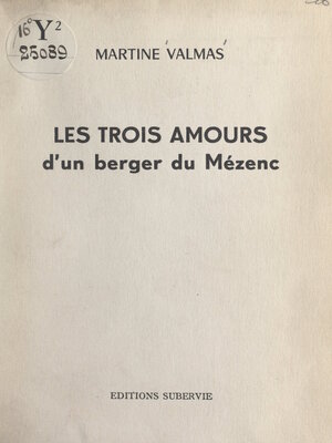 cover image of Les trois amours d'un berger du Mézenc